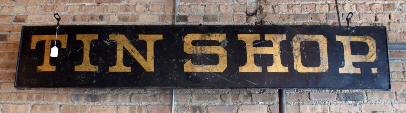 Antique TIN SHOP Metal Sign